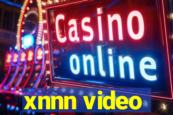 xnnn video